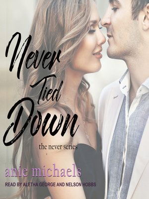 Never Tied Down - Audiobook